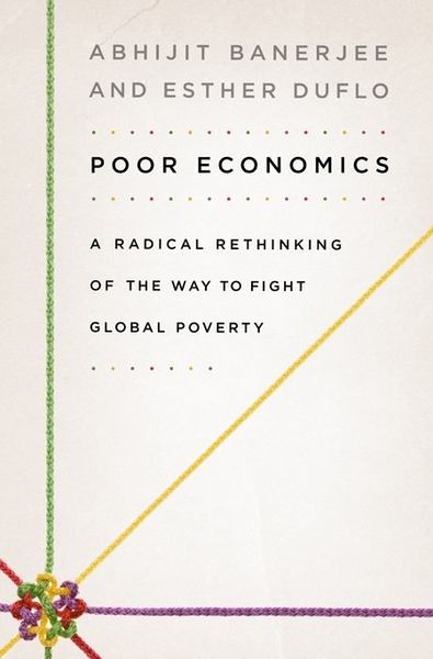 The cover of <em>Poor Economics</em> (PublicAffairs, 2011) 