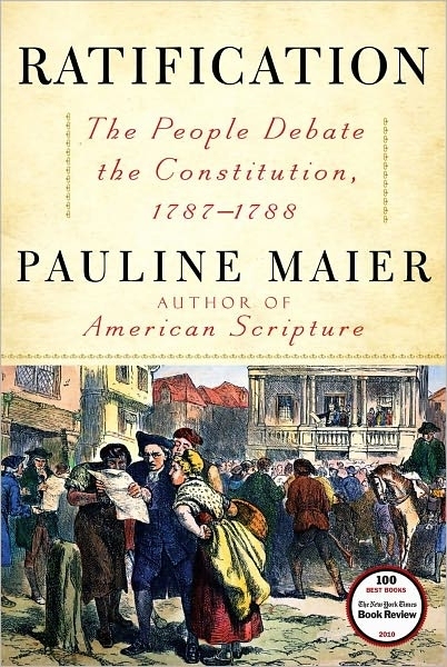 Ratification: The People Debate the Constitution, 1787-1788 