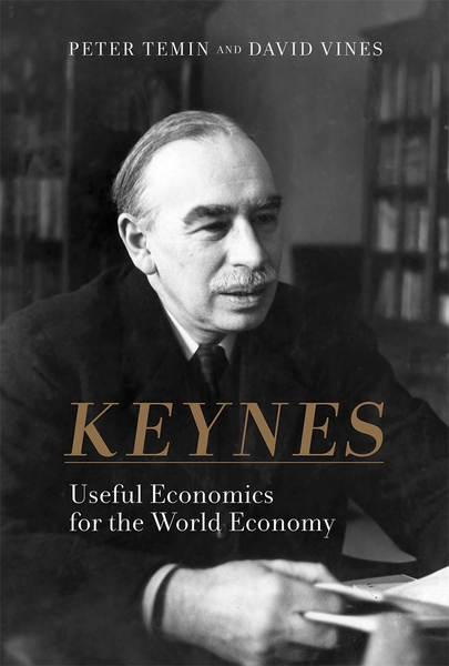 The cover of "Keynes: Useful Economics for the World Economy," written by Peter Temin, an MIT economic historian, and David Vines, a professor of economics at Oxford University, and published this month by MIT Press.