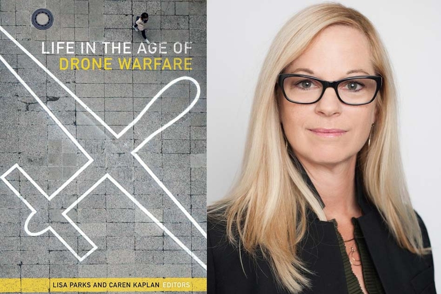 Professor Lisa Parks is the co-editor of “Life in the Age of Drone Warfare,” published by Duke University Press.
