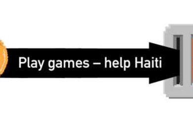 Left, a yellow coin with a dollar sign on it has a black arrow on its right, with the text "Play games - help Haiti" in white. The arrow points to a gray and orange coin slot.